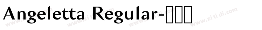 Angeletta Regular字体转换 Angeletta Regular字体转换